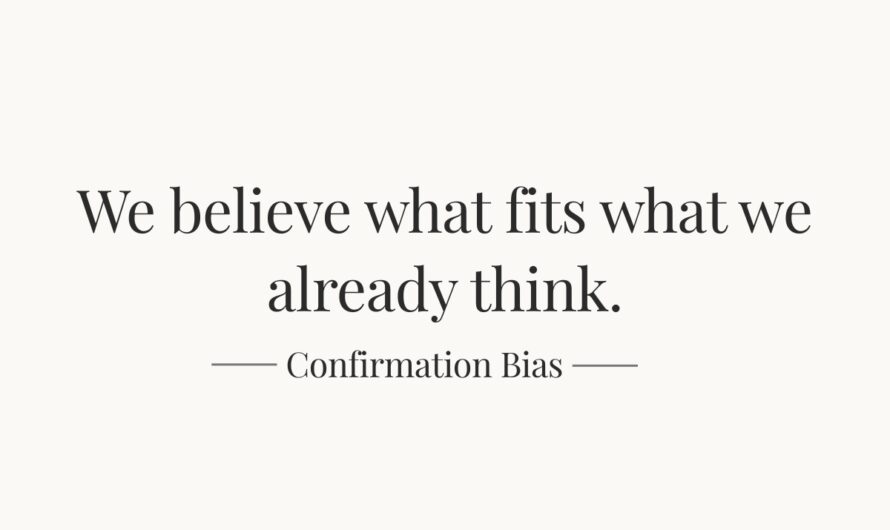 Confirmation Bias — Seeing What We Want