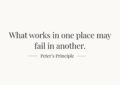 Mastery in one place doesn’t always transfer — Peter Principle